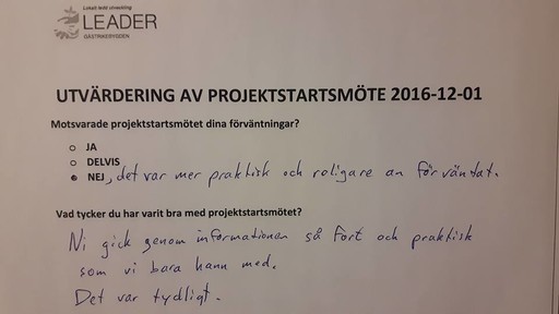 Utvärderingarna av projektstartsmötet var glädjande positiva.